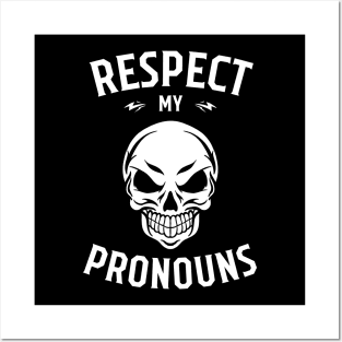 Respect My Pronouns, angry skull face Posters and Art